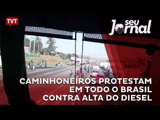 Caminhoneiros protestam em todo o Brasil contra alta do diesel