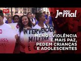 Menos violência e mais paz, pedem crianças e adolescentes