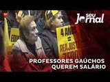 Professores gaúchos querem salário