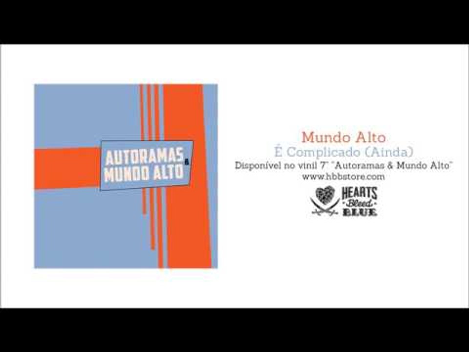 Mundo Alto - É Complicado (Ainda)