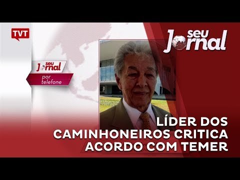 Líder dos caminhoneiros critica acordo com Temer