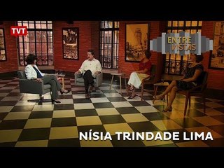 Entre Vistas: Nísia Trindade Lima