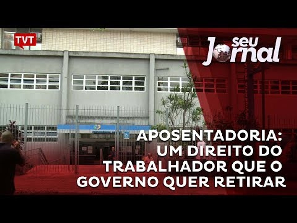 Aposentadoria: um direito do trabalhador que o Governo quer retirar