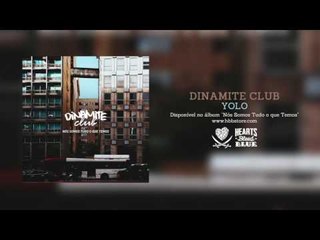 Dinamite Club - YOLO