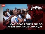 Cariocas pedem fim do assassinato de crianças