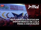 Estudantes destacam importância de Lula para a educação