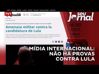 Mídia internacional: não há provas contra Lula