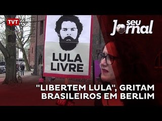 "Libertem Lula", gritam brasileiros em Berlim