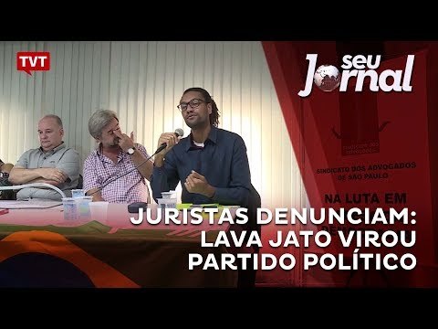 Juristas denunciam: Lava Jato virou partido político