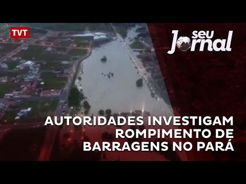 Autoridades investigam rompimento de barragens no Pará