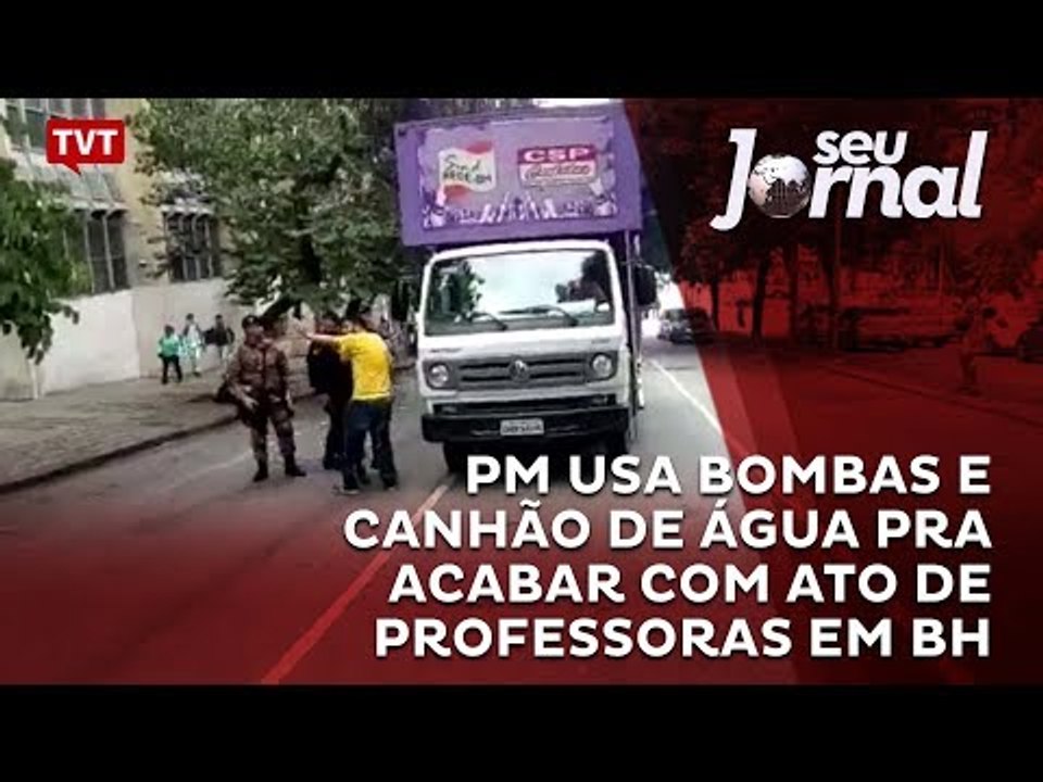 PM usa bombas e canhão de água pra acabar com ato de professoras em BH