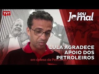 Lula agradece apoio dos petroleiros