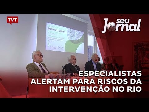 Especialistas alertam para riscos da intervenção no Rio