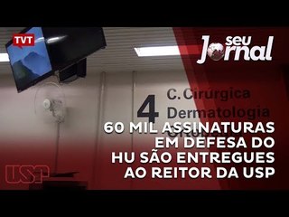 Reitor da USP recebe 60 mil assinaturas em defesa do HU