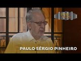 Entre Vistas –  Paulo Sérgio Pinheiro