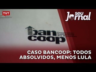 Caso Bancoop: todos absolvidos, menos Lula