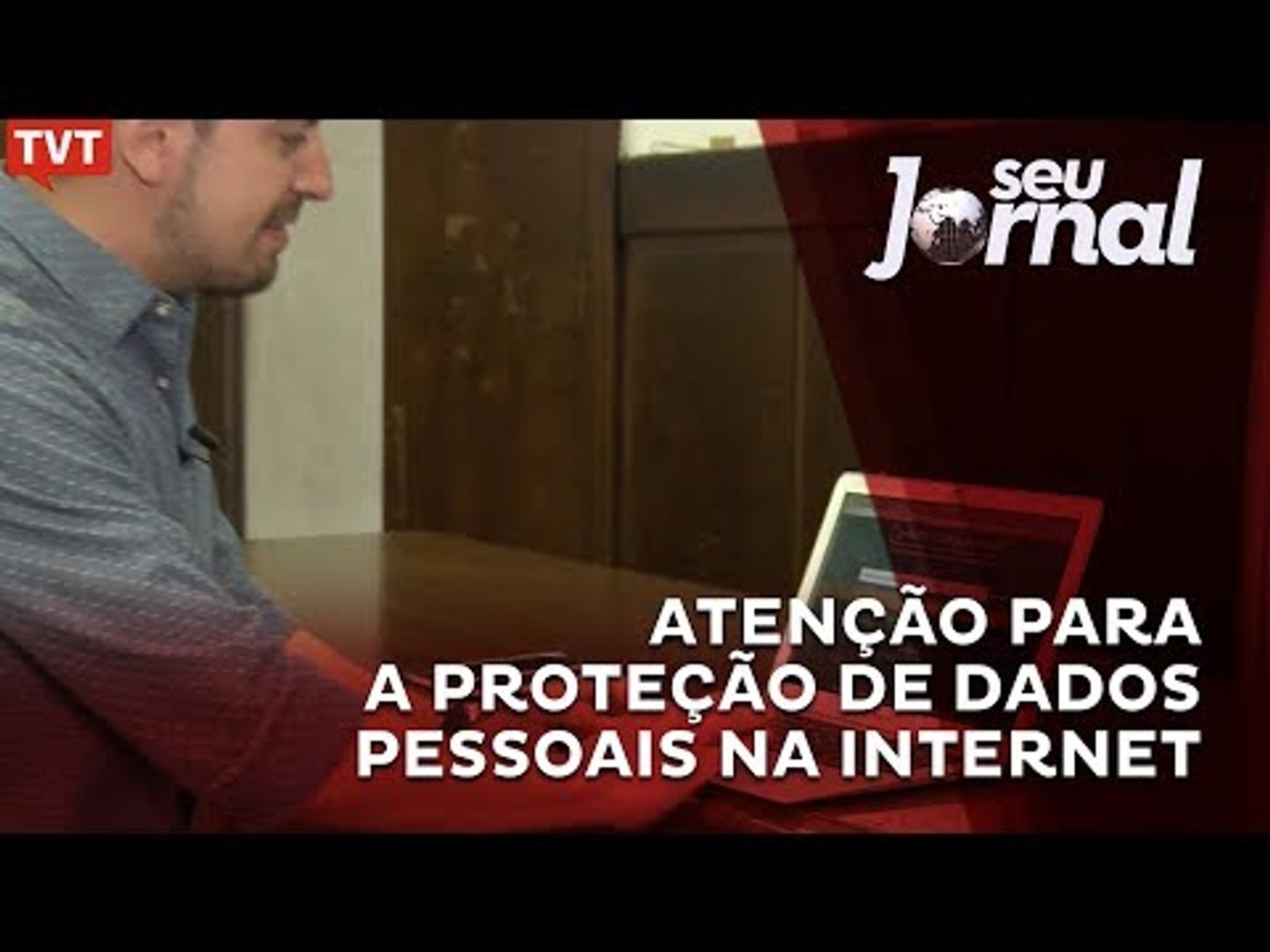Atenção para a proteção de dados pessoais na internet