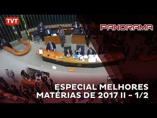 Panorama- Especial Melhores Matérias de 2017 II - 1/2