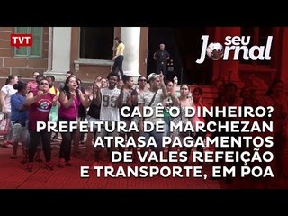 Cadê o dinheiro? Prefeitura de Marchezan atrasa pagamentos de vales refeição e transporte, em POA