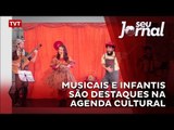 Musicais e infantis são destaques na agenda cultural