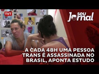 A cada 48h uma pessoa trans é assassinada no Brasil, aponta estudo