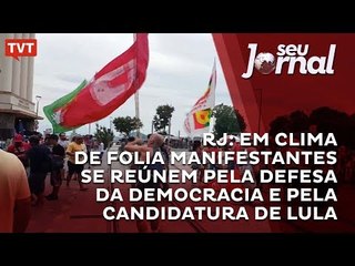 RJ: Em clima de folia manifestantes se reúnem pela defesa da democracia e pela candidatura de Lula