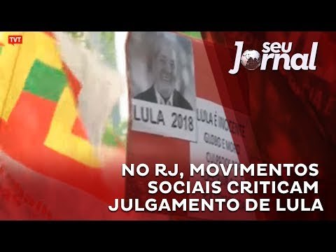 No RJ, movimentos sociais criticam julgamento de Lula