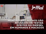 Montadoras alemãs são acusadas de testar efeitos do dieesel em humanos e macacos