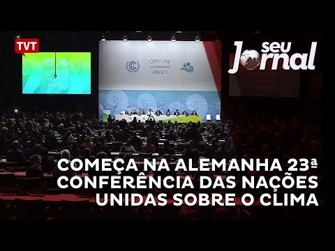 Começa na Alemanha 23ª Conferência das Nações Unidas sobre o clima