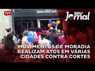 Movimentos de moradia realizam atos em várias cidades contra cortes