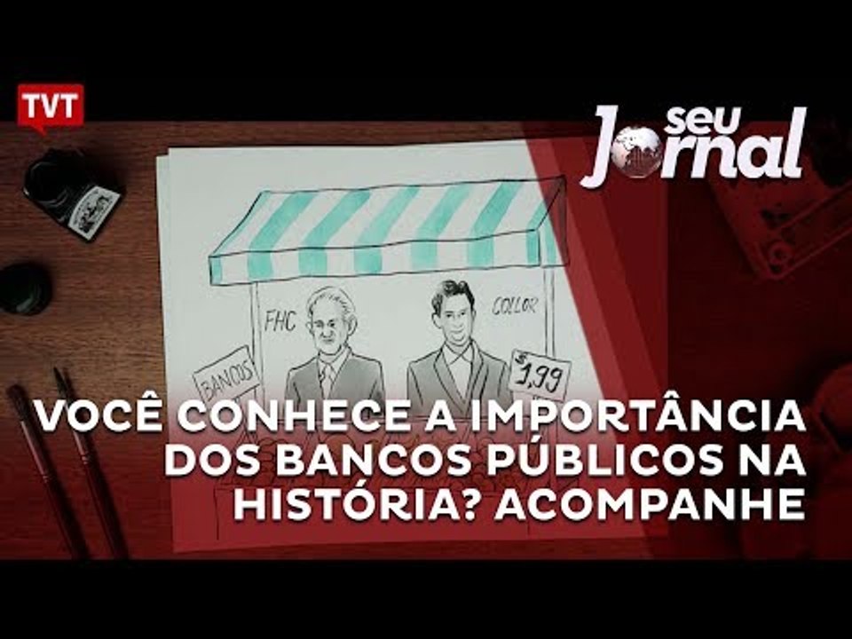 Você conhece a importância dos bancos públicos na história? Acompanhe