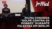 Dilma condena 