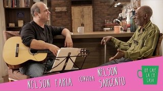 Um Café La em Casa com Nelson Sargento e Nelson Faria