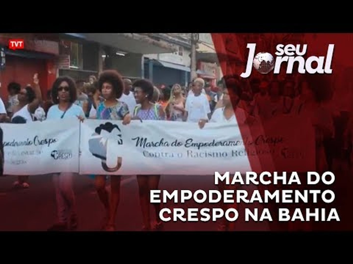 Marcha do Empoderamento Crespo na Bahia