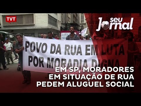 Em São Paulo, moradores em situação de rua pedem aluguel social
