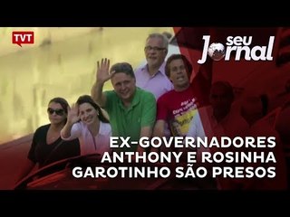 Ex-governadores Anthony e Rosinha Garotinho são presos