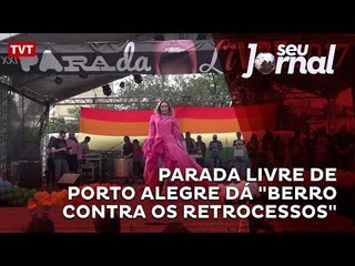 Parada Livre de Porto Alegre dá "Berro contra os retrocessos"