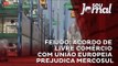 Feijóo: acordo de livre comércio com União Europeia prejudica Mercosul