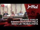 Senado avalia danos causados pela nova lei trabalhista