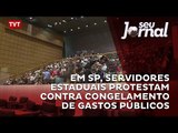 Em SP, servidores estaduais protestam contra congelamento de gastos públicos