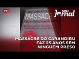 Massacre do Carandiru faz 25 anos sem ninguém preso