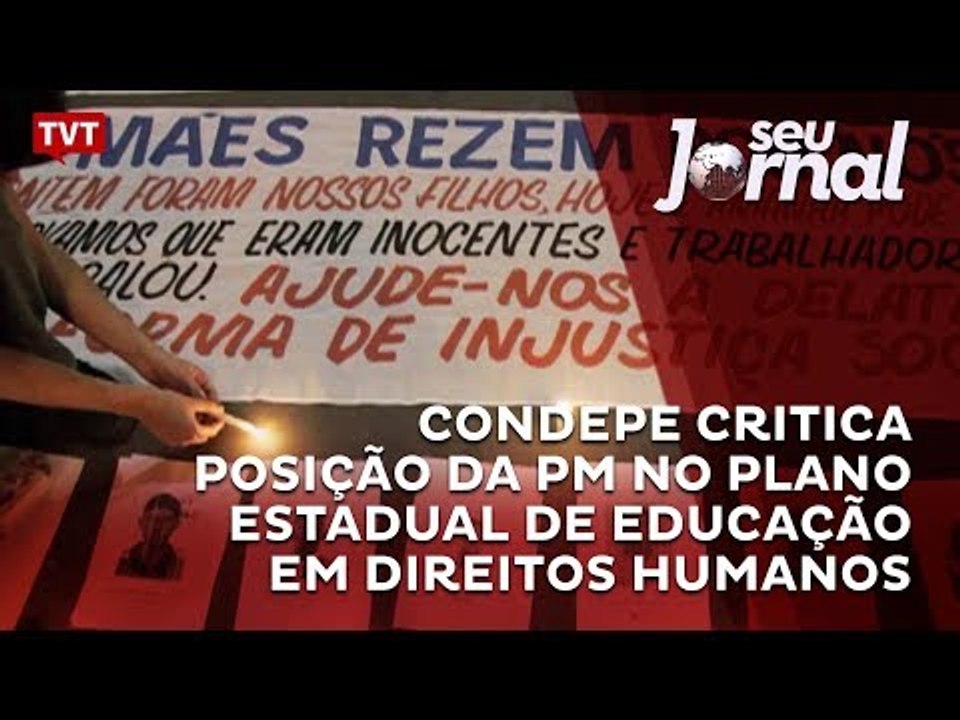 CONDEPE critica posição da PM no Plano Estadual de Educação em Direitos Humanos