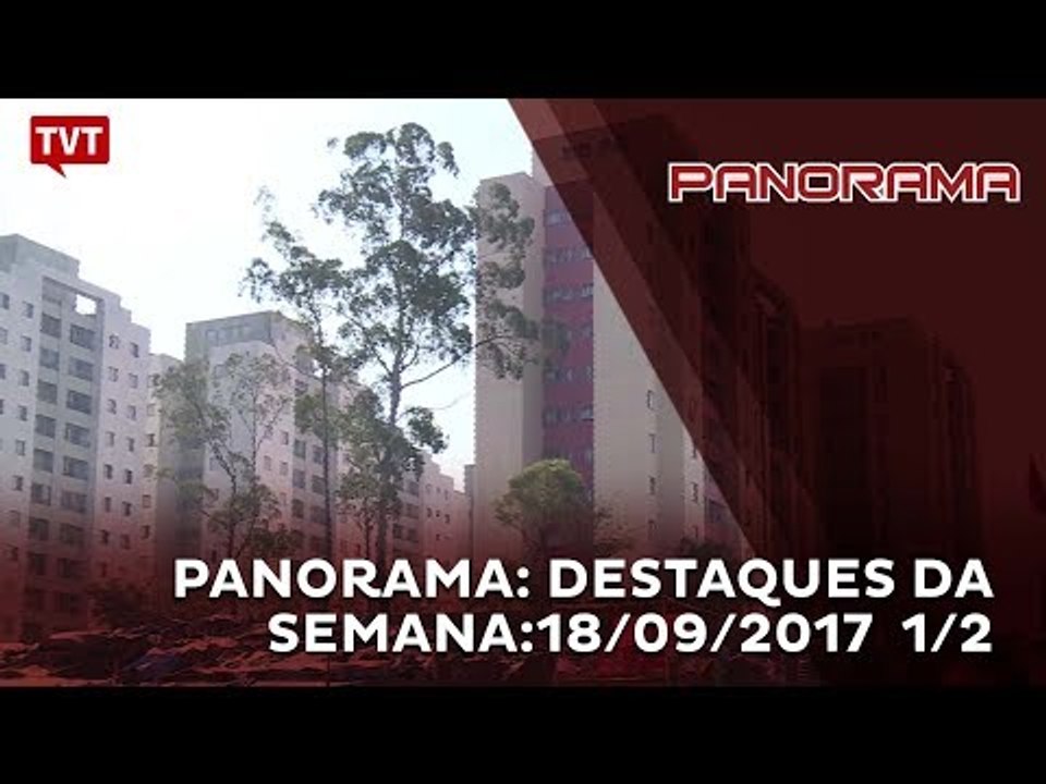 Panorama: Destaques da semana: 18/09/2017  1/2
