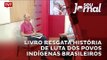 Livro resgata história de luta dos povos indígenas brasileiros
