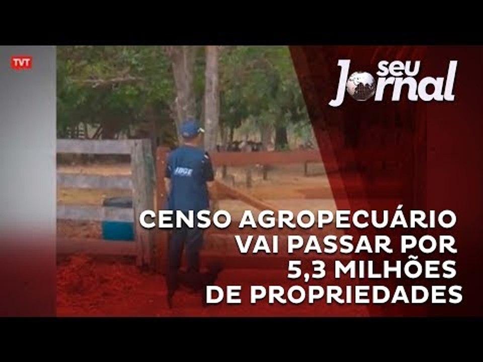 Censo agropecuário vai passar por 5,3 milhões de propriedades