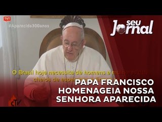 Papa Francisco lê mensagem aos fiéis em homenagem a Nsa. Senhora Aparecida