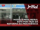 Feijóo: modelo neoliberal está por trás da reforma da previdência