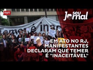 Em ato no Rio de Janeiro, manifestantes declaram que Temer é "inaceitável"