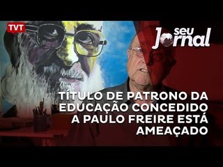 Título de patrono da educação concedido a Paulo Freire está ameaçado