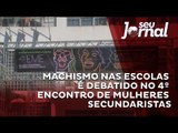 Machismo nas escolas é debatido no 4º Encontro de Mulheres Secundaristas